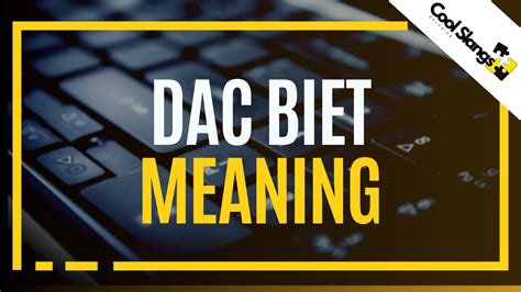 What Does Dac Biet Mean Cool Slangs