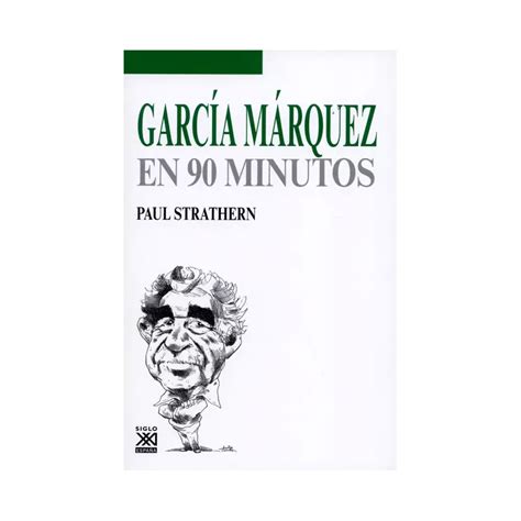 Libro Garcia Marquez En 90 Minutos Siglo Xxi Editores Argentina