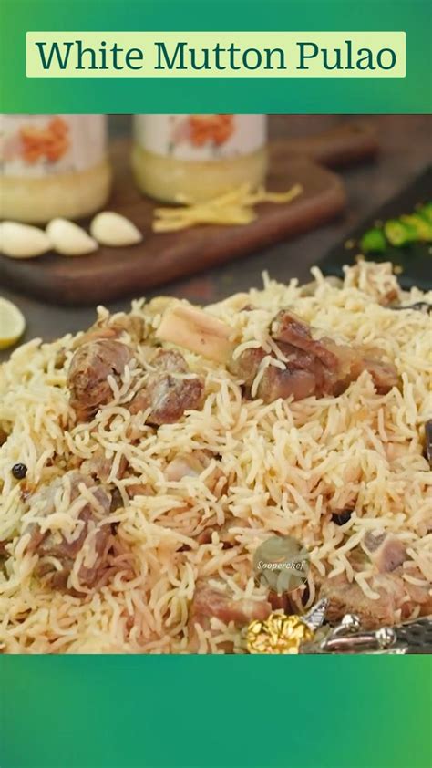 White Mutton Pulao Recipe By Sooperchef Bakra Eid Special Yakhni