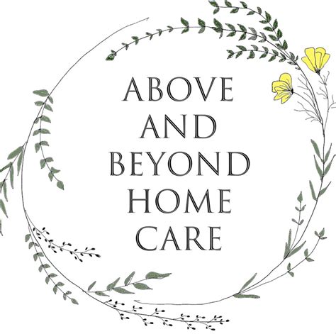 Above And Beyond Home Care Personal Care Services Medicaid