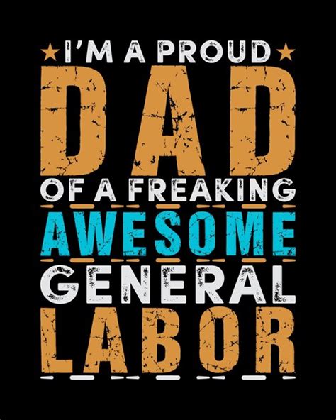 Premium Vector Im A Proud Dad Of A Freaking Awesome General Labor T