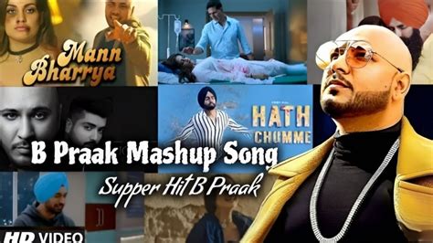 Best Of B Praak Audio Jukebox Latestpunjabi Songs B Praak Mashup