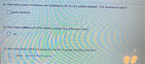 Solved A How Many Grams Of Dextrose Are Contained In Ml Chegg