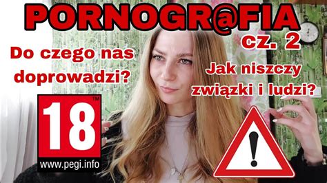 Porno Niszczy świat Oczami Najki Cz 2 Youtube