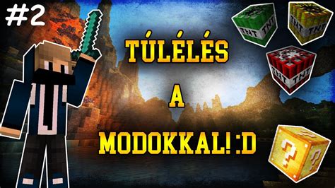 TÚLÉLÉS A MODOKKAL D MODOS Minecraft Survival Élőben 2 rész