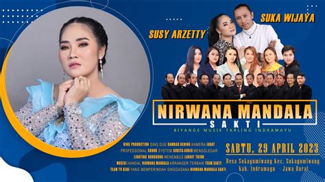 Live Nirwana Mandala Susy Arzetty Di Desa Sukagumiwang Blok Bojong