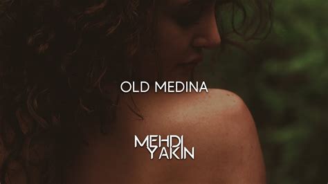 Mehdi Yakin Old Medina YouTube