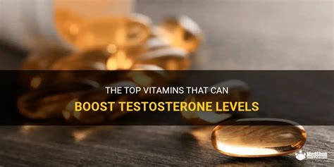 The Top Vitamins That Can Boost Testosterone Levels | MedShun