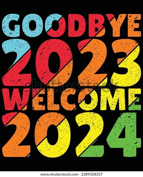 Goodbye 2023 Welcome 2024 Print Template Stock Vector Royalty Free 2389358357 Shutterstock