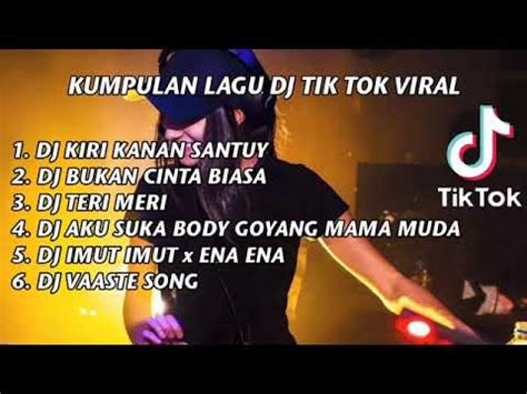 Dj Terbaru Tik Tok Remix Full Album Full Bass Pong Pong Mama Muda