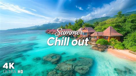 Paradise Chillout Music Mix Perfect Chill Playlist For Summer Party