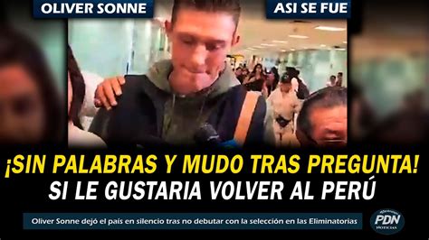 OLIVER SONNE SIN PALABRAS SE FUE DEL PERU Y SE QUEDA MUDO TRAS PREGUNTA