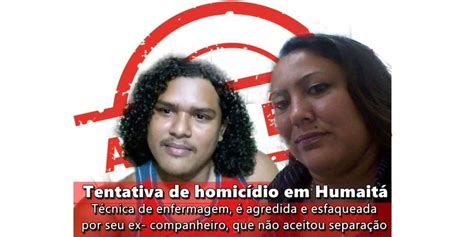 Tentativa de homicídio alerta para o aumento de feminicídio em Humaitá