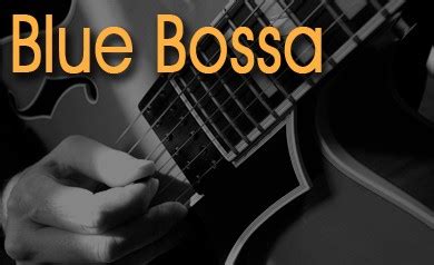 Jazz Guitar Lessons Blue Bossa Jazz Guitar Lessons