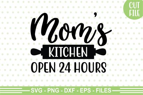 Moms Kitchen Open 24 Hours Svg Graphic By Designartstore · Creative