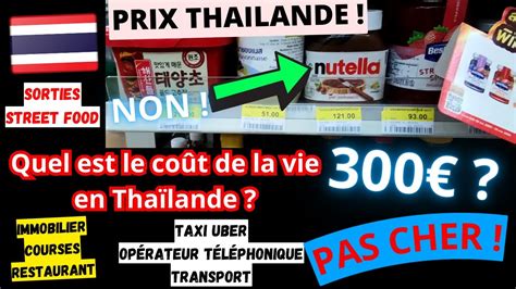 Les Prix En Thaïlande Sont Hallucinant Coût De La Vie And Budget Pour