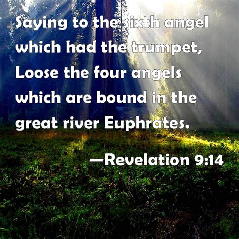 Revelation Saying To The Sixth Angel Which Had The Trumpet Loose