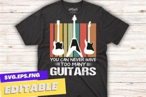 You Can Never Have Too Many Guitars Svg Graphic By Mizanrahmanmiraz · Creative Fabrica