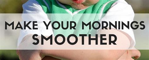 How To Make Your Mornings Smoother Momtrends