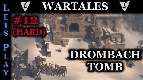 Wartales Release Hard Drombach Tomb Misshapen Creeper