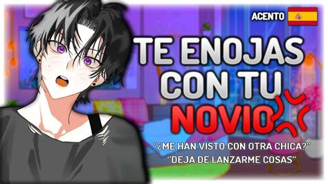 Te Enojas Con Tu Novio Asmr Roleplay Espa Ol M F Youtube