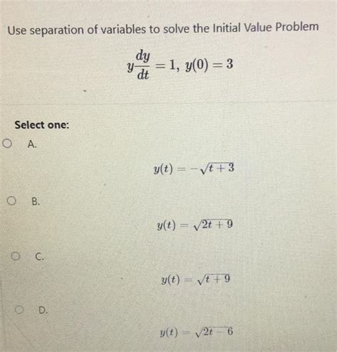 Solved Use Separation Of Variables To Solve The Initial Chegg