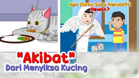 Akibat Menyiksa Kucing Janganlah Kamu Menyakiti Hewan YouTube