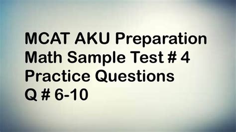 Mcat Aku Preparation Math Sample Test Q Sample