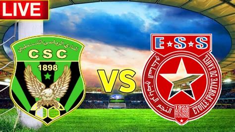 Cs Constantine Vs Es Du Sahel Today Live Match