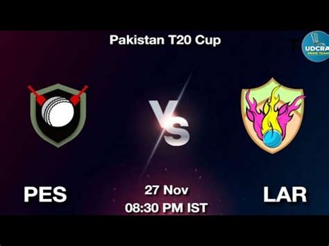 Pes Vs Lar Fantasy Dream Prediction Pes Vs Lar Pakistan