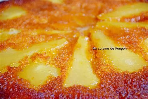 Gâteau aux poires caramélisées parfumées à la liqueur Recette Ptitchef