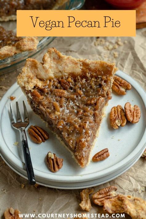 Vegan Pecan Pie Recipe Courtney S Homestead