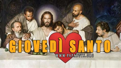 Giovedì Santo Cena del Signore E la Festa liturgica di oggi 6