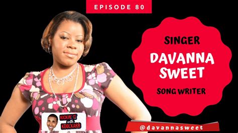 Interview With Singer Songwriter Davanna Sweet Kickin It With