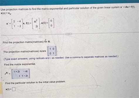 Solved Use Projection Matrices To Find The Matrix