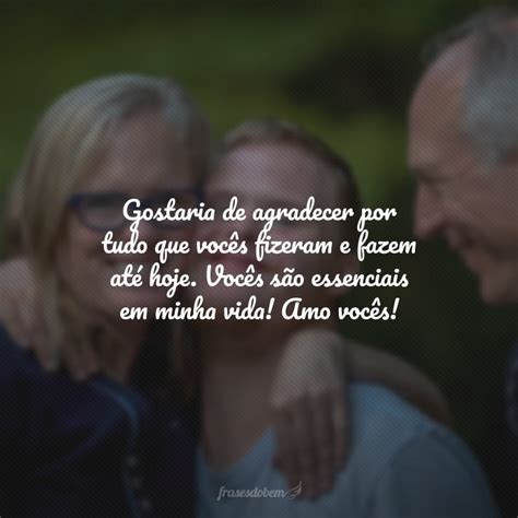 40 Frases De Agradecimento Aos Pais Que Retribuem Tanto Amor