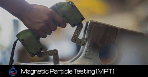 Magnetic Particle Testing Mpt Us Inspection And Ndt Llc