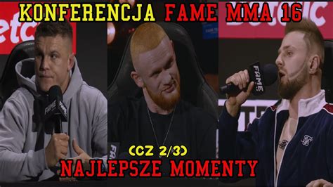 II Konferencja FAME MMA 16 NAJLEPSZE MOMENTY Cz 2 3 YouTube