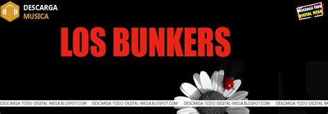 Discografia Los Bunkers Mega Descarga Todo Digital Mega