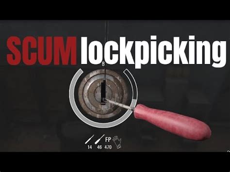 Scum Lockpicking Tutorial Como Abrir Cerraduras Con Ganz A Youtube