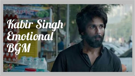 Kabir Singh Emotional Bgm Kabir Singh Sad Scenes Kabir Singh Status