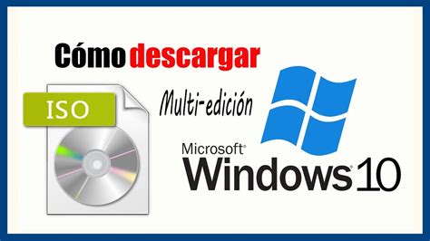 CÓmo Descargar Windows 10 Gratis Imagen Iso Multi Edición Desde La