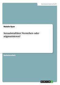 Sexualstraft Ter Verstehen Oder Stigmatisieren Shop Today Get It