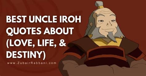 135 Best Uncle Iroh Quotes About Love Life Destiny