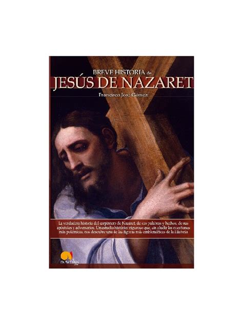 Breve Historia De Jesús De Nazaret Cadabra And Books