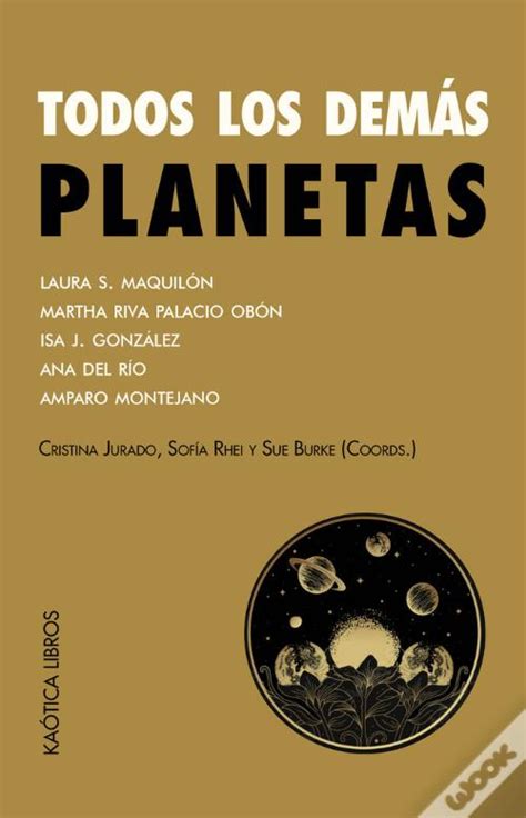 Todos Los Dem S Planetas De Amparo Montejano Ana Del R O Isa J