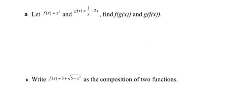 Solved A Let F X X2 And G X X1−2x Find F G X And