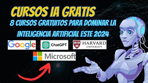 Cursos Gratuitos Para Dominar La Inteligencia Artificial Este