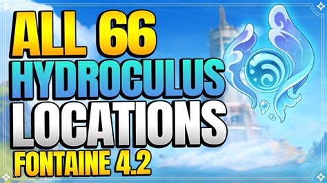 All 66 Hydroculus Locations In Fontaine 4 2 In Depth Follow Along