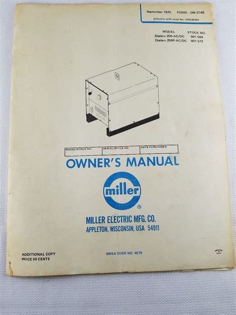 Miller Dialarc 250-AC/DC & 250P-AC/DC Welder Owners Users Manual Guide ...